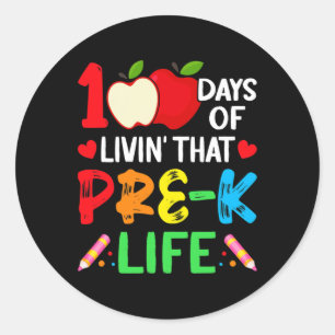 100 Days Of School Pre-k Life Teacher Student Classic Round Sticker