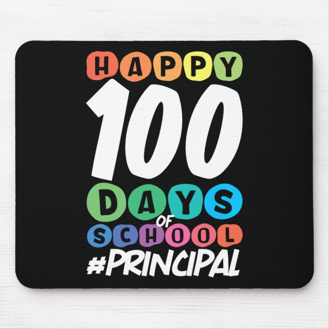 100 Days Of School Principal  Mouse Pad (Front)