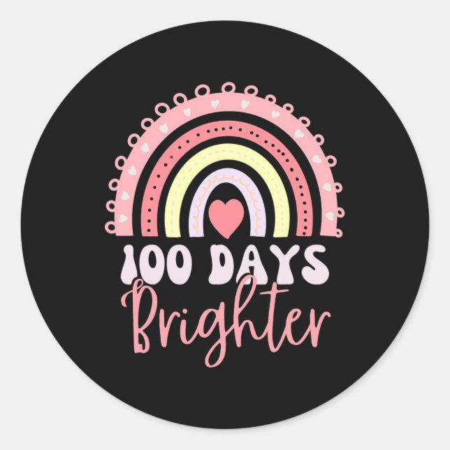 100 Days Of School Rainbow 100 Days Brighter 100th Classic Round Sticker (Front)