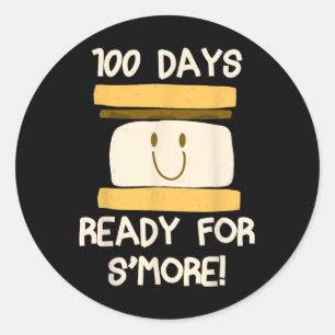 100 Days Of School Ready For S'more Design Gift Fo Classic Round Sticker