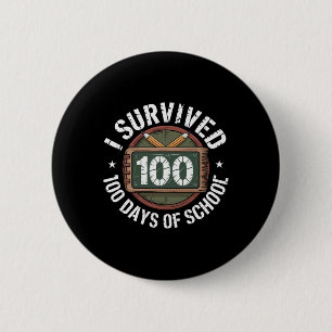 100 Days Of School Rely Survived Funny Kids Teache 6 Cm Round Badge