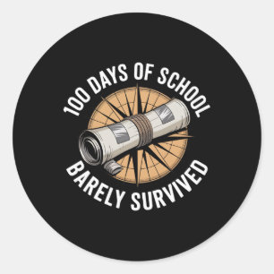 100 Days Of School Rely Survived Funny Kids Teache Classic Round Sticker