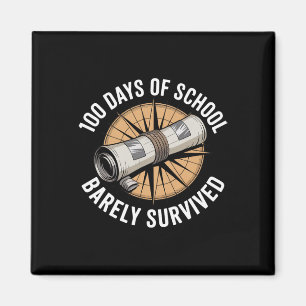 100 Days Of School Rely Survived Funny Kids Teache Magnet