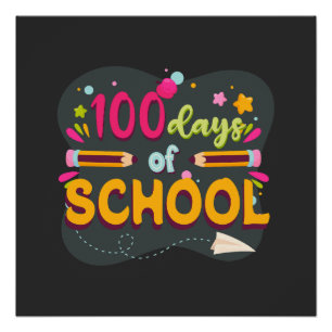 100 Days Of School Shirt   100th Day Of School  Poster