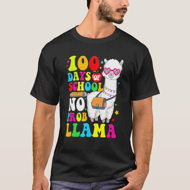 100 Days Of School Shirt No Probllama Llama 100th  (Front)