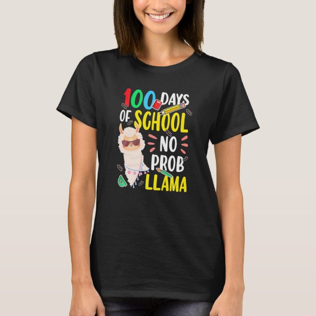 100 Days of School Shirt No Probllama Llama 100th  (Front)