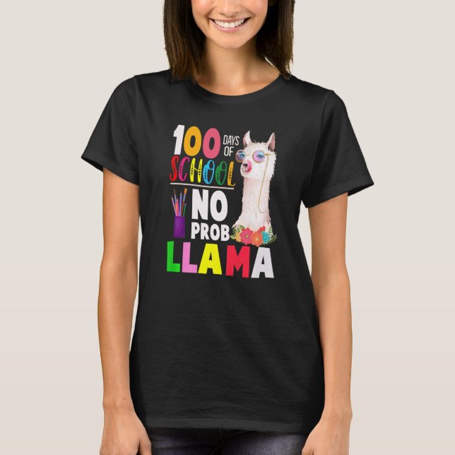 100 Days of School Shirt No Probllama Llama 100th  (Front)