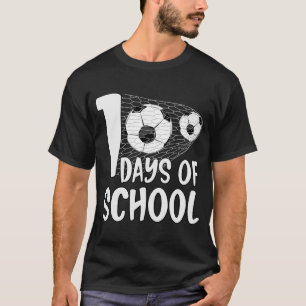 100 Days Of School soccer 100th Day Football For B T-Shirt