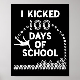 100 Days Of School Soccer Kids 100th Day Of T Shir Poster