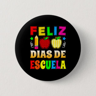 100 Days Of School Spanish - Feliz 100 Dias De Esc 6 Cm Round Badge
