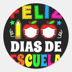 100 Days Of School Spanish - Feliz 100 Dias De Esc Classic Round Sticker