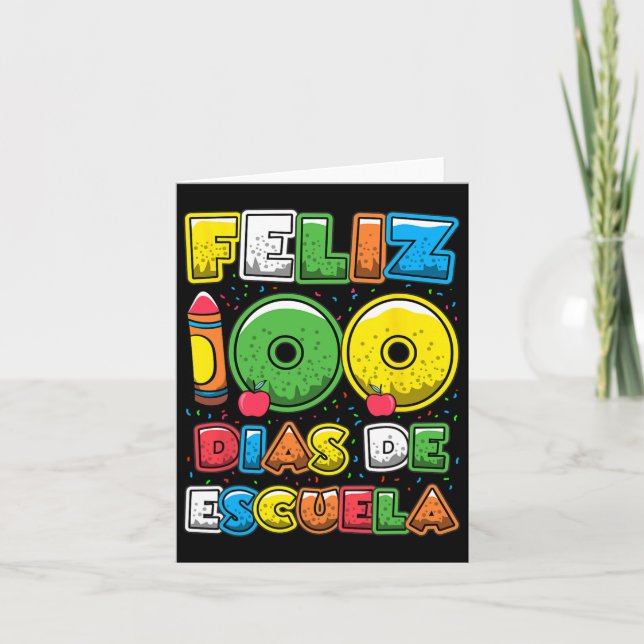 100 Days Of School Spanish Feliz 100 Dias De Escue Card (Front)