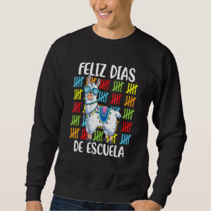 100 Days Of School Spanish Llama Feliz 100 Dias De Sweatshirt