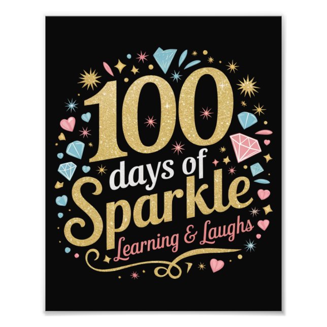 100 Days of School Sparkle Learning and Laughs Photo Print (Front)