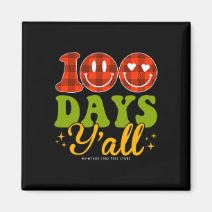 100 Days Of School Students Teachers 100 Days Y'al Magnet