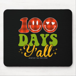 100 Days Of School Students Teachers 100 Days Y'al Mouse Pad
