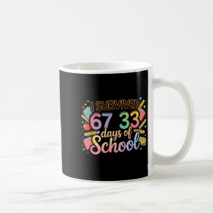 100 days of school survived 67 days of school coffee mug