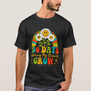 100 Days Of School Teacher 100 Days Watching My St T-Shirt
