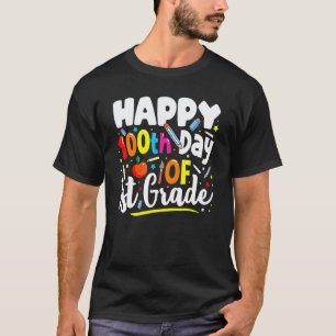 100 Days of School Teacher 100th Day of 1st Grad T-Shirt