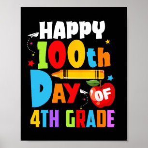 100 Days Of School Teacher 100th Day Of 4th Grade  Poster