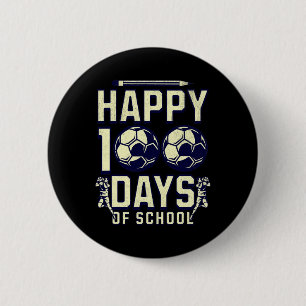 100 Days Of School Teacher 100th Day Soccer For Bo 6 Cm Round Badge