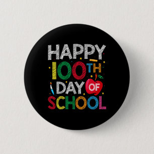 100 Days Of School Teacher and Kids Happy 100th Da 6 Cm Round Badge