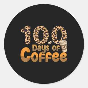 100 Days Of School Teacher Coffee Outfit 100 Days  Classic Round Sticker