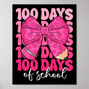 100 Days Of School Teacher Girls Kids Coquette Bow Poster