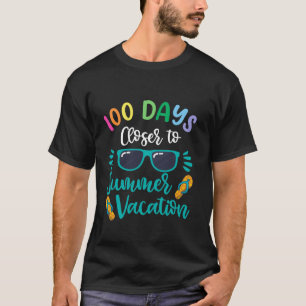 100 Days Of School Teacher Kids Summer Vacation T-Shirt