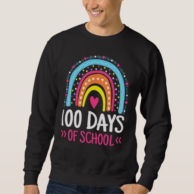 100 Days Of School Teacher Student Kids 100th Day  Sweatshirt (Front)