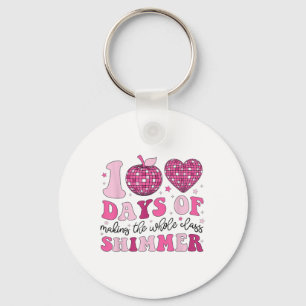 100 Days Of School Teachers 100th Day Of School Key Ring