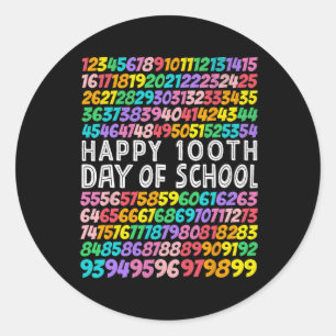 100 Days Of School Teachers Kids 100th Day Numbers Classic Round Sticker