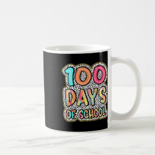 100 Days Of School Teachers Kids 100th Day Of Coffee Mug