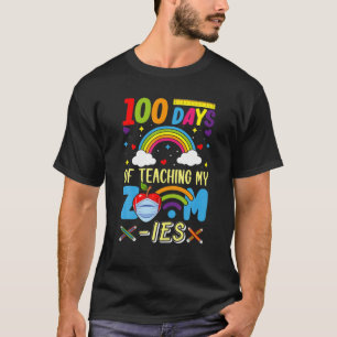 100 Days Of School Teaching My Zoom-Ies Virtual Te T-Shirt