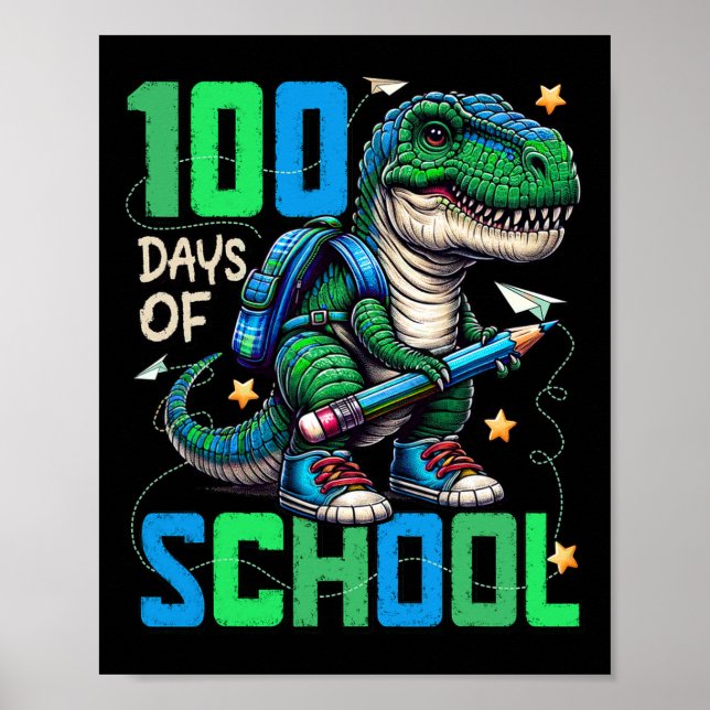 100 Days Of School Trex 100 Days Smarter 100th Day Poster (Front)