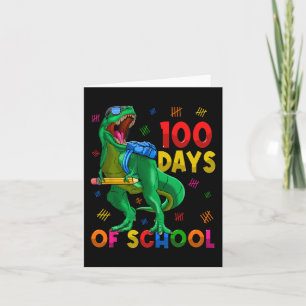 100 Days Of School Trex 100th Day Of School 100 Da Card