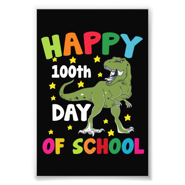 100 Days Of School Trex 100th Day of School  Photo Print (Front)