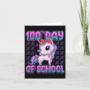 100 Days Of School Unicorn 100 Days Smarter 100th Card
