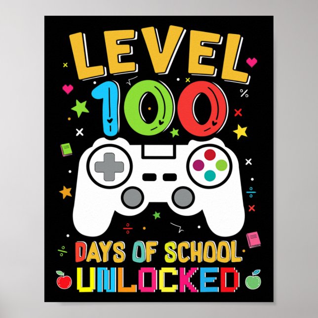 100 Days Of School Unlocked Gamer 100th Day Of Sch Poster (Front)