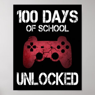 100 Days Of School Unlocked Gamer Boys Kids Girls Poster