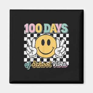 100 Days Of School Vibes 100th Day Of School Magnet