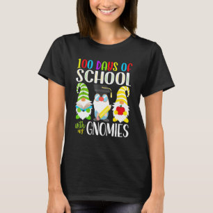 100 Days Of School With My Gnomies 100th Day Of S T-Shirt