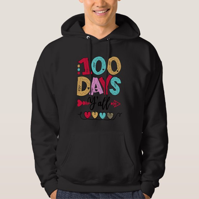 100 Days of School Y'all 100 Day Smarter Teacher S Hoodie (Front)