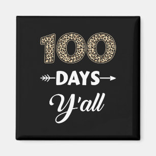 100 Days Of School Y'all For 100th Day With Leopar Magnet