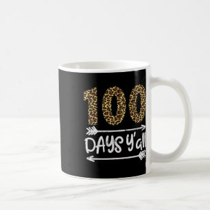 100 Days Of School Y'all Leopard Print 100th Teach Coffee Mug