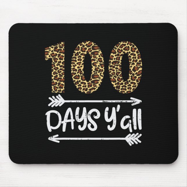 100 Days Of School Y'all Leopard Print 100th Teach Mouse Pad (Front)