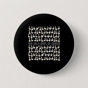 100 Days Of Silly Gooses Funny 100th Day Of School 6 Cm Round Badge