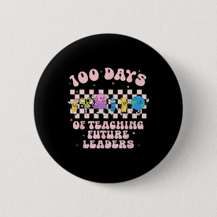 100 Days Of Teaching Future Leaders Groovy Teacher 6 Cm Round Badge