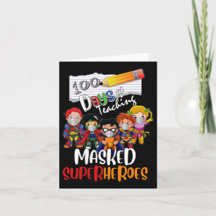 100 Days Of Teaching Masked Superheroes Teacher Li Card
