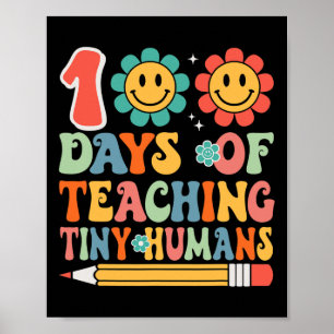 100 Days Of Teaching Tiny Humans Teacher Student Poster